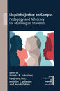 Linguistic Justice on Campus: Pedagogy and Advocacy for Multilingual Students - Paperback