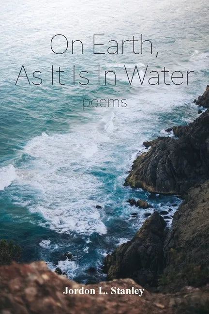 On Earth, As It Is In Water - Paperback