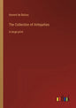 The Collection of Antiquities: in large print - Paperback