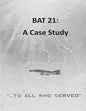 Bat 21: A Case Study - Paperback