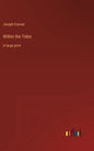 Within the Tides: in large print - Hardcover