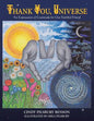 Thank You, Universe: An Expression of Gratitude for Our Faithful Friend - Paperback