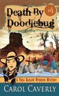 Death by Doodlebug (A Thea Barlow Wyoming Mystery, Book Four) - Paperback