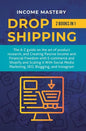 Dropshipping: 2 in 1: The A-Z guide on the Art of Product Research, Creating Passive Income, Financial Freedom with E-commerce, Shop - Hardcover