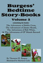 Burgess' Bedtime Story-Books, Vol. 5: The Adventures of Bobby Coon; Jimmy Skunk; Bob White; & Ol' Mistah Buzzard - Hardcover