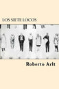 Los Siete Locos (Spanish Edition) - Paperback