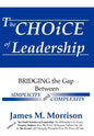 The Choice of Leadership - Hardcover