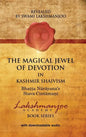 The Magical Jewel of Devotion in Kashmir Shaivism: Bhatta Narayana's Stava Cintamani - Hardcover