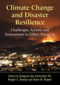 Climate Change and Disaster Resilience: Challenges, Actions and Innovations in Urban Planning - Paperback