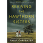 Reviving the Hawthorn Sisters - Paperback