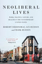 Neoliberal lives: Work, politics, nature, and health in the contemporary United States - Paperback