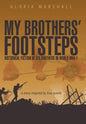 My Brothers' Footsteps: Historical Fiction of Six Brothers in World War 1 - Hardcover