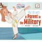 My Life with a Parent in the Military - Paperback