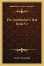 The Freethinker's Text Book V1 - Paperback