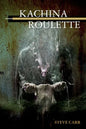 Kachina Roulette - Paperback