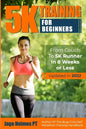 5K Training For Beginners: From Couch To 5K Runner In 8 Weeks Or Less - Paperback