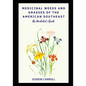 Medicinal Weeds and Grasses of the American Southeast, an Herbalist's Guide - Paperback