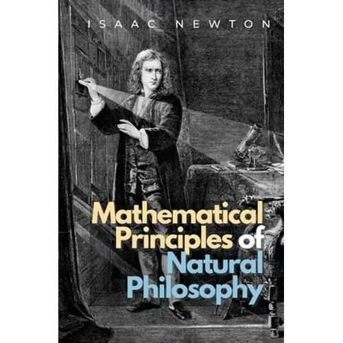 Mathematical Principles of Natural Philosophy - Paperback