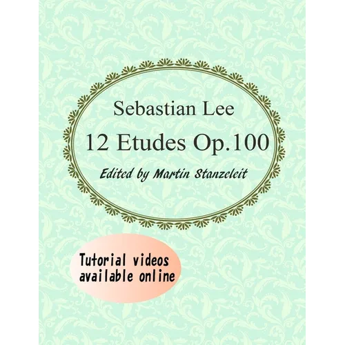 Sebastian Lee 12 Etudes Op.100: 12 Etudes for Cello. - Paperback