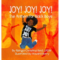 Joy! Joy! Joy! The Anthem for Black Boys - Hardcover