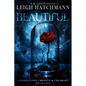 Beautiful: A dark and sweet, modern Beauty and the Beast retelling - Paperback