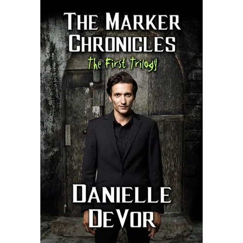 The Marker Chronicles, the First Trilogy: Books 1 - 3 of Horror and Dark Fantasy - Hardcover