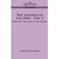 The Legends of the Jews - Vol. V: From the Creation to the Exodus - Paperback