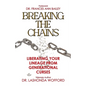 Breaking The Chains: Liberating Your Lineage From Generational Curses - Paperback