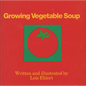 Growing Vegetable Soup - Hardcover