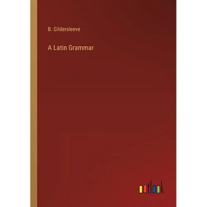 A Latin Grammar - Paperback