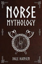 Norse Mythology: Tales of Norse Gods, Heroes, Beliefs, Rituals & the Viking Legacy. - Paperback
