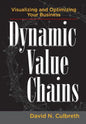 Dynamic Value Chains: Visualizing and Optimizing Your Business - Hardcover
