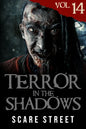 Terror in the Shadows Vol. 14: Horror Short Stories Collection with Scary Ghosts, Paranormal & Supernatural Monsters - Paperback
