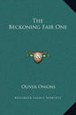 The Beckoning Fair One - Hardcover