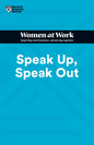 Speak Up, Speak Out (HBR Women at Work Series) - Hardcover