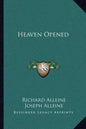 Heaven Opened - Paperback