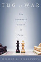 Tug of War: The Downward Ascent of Power - Paperback