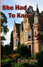She Had to Know - Paperback