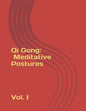 Qi Gong: Meditative Postures - Paperback