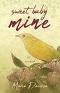 Sweet Baby Mine - Paperback