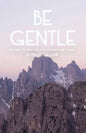 Be Gentle: Ten Ways to Bring Peace to Yourself and Others - Paperback