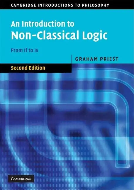 An Introduction to Non-Classical Logic - Paperback