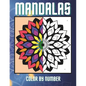 Color By Number Mandalas for Adults Coloring Book: Easy Simple Bold Large Print Patterns for Stress Relief and Relaxation - Paperback