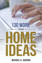 130 Work from Home Ideas - Paperback