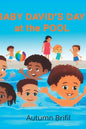 Baby David and his Day at the Pool - Paperback