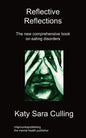 Reflective Reflections: The New Comprehensive Book on Eating Disorders - Paperback