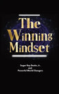 The Winning Mindset: Soaring With The Eyes Of An Eagle - Hardcover