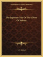 The Japanese Tale of the Ghost of Sakura - Paperback