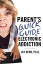 Parent's Guide to Electronic Addiction - Paperback