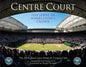 Centre Court: The Jewel in Wimbledon's Crown - Hardcover